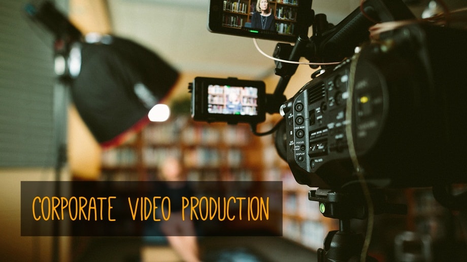 Why Corporate Video Production Service is so Important For Your Business