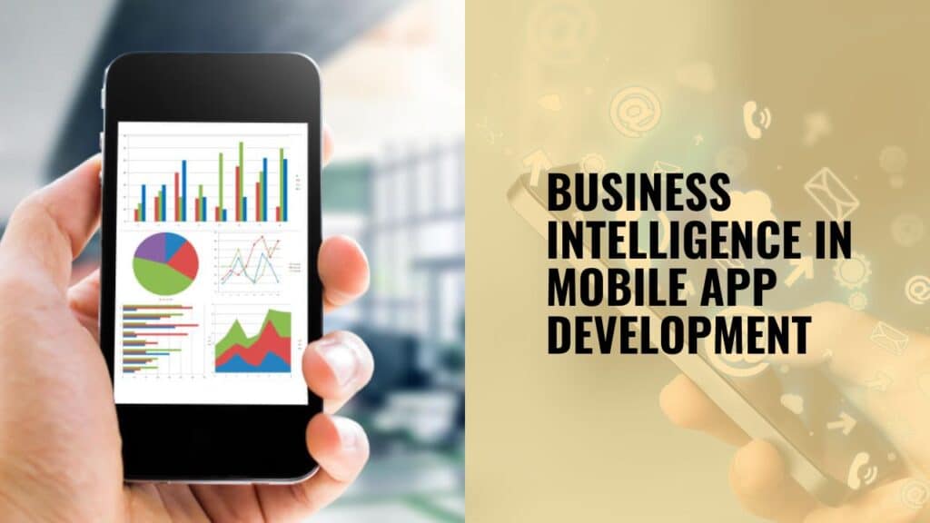 Business Intelligence in Mobile App Development