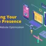 Boosting Your Online Presence - The Art of Website Optimization