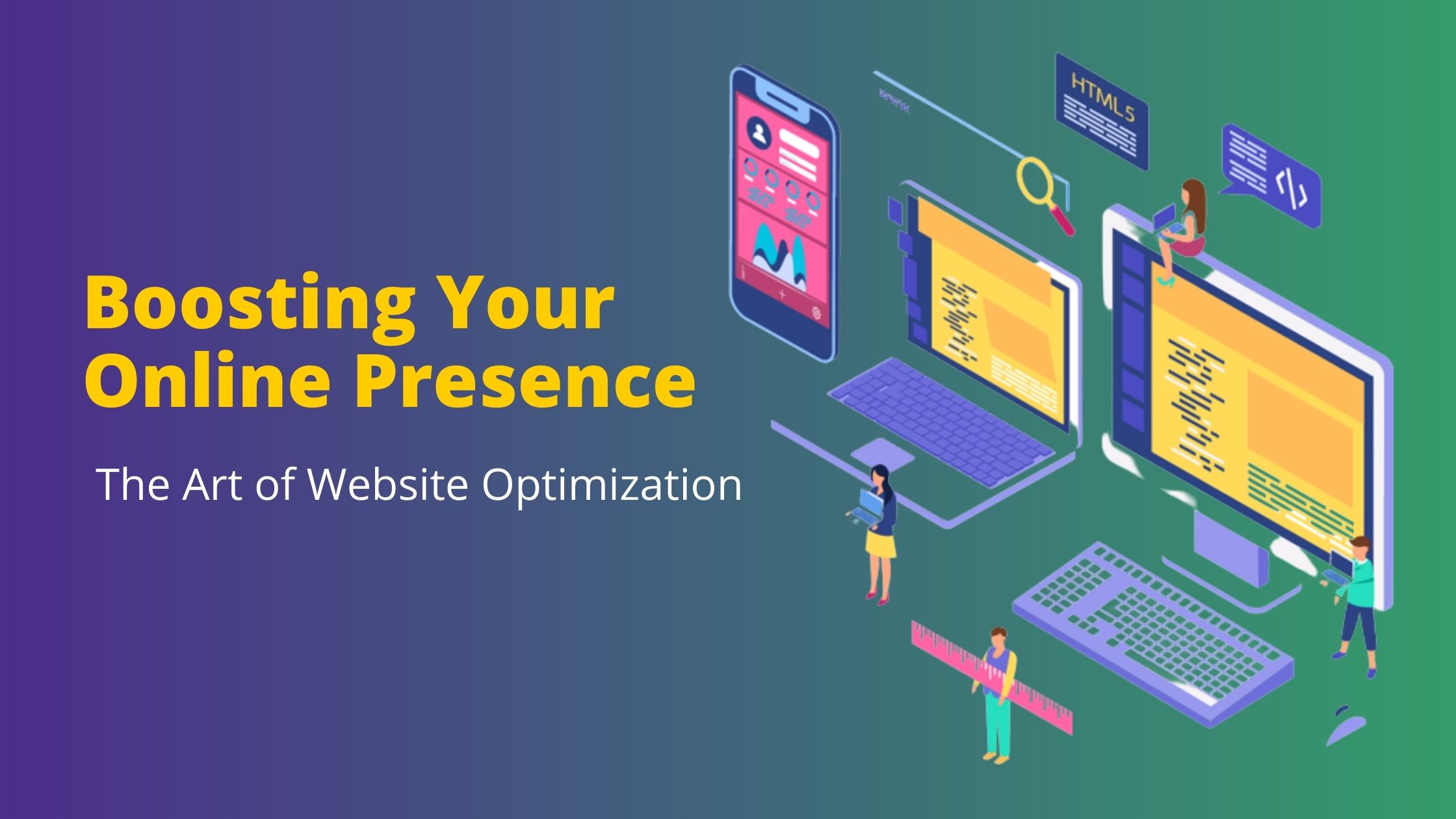 Boosting Your Online Presence: The Art of Website Optimization