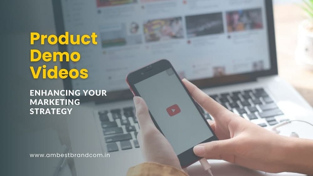Product Demo Videos – Enhancing Your Marketing Strategy