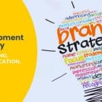 Brand Development Strategy - Positioning, Communication, Design